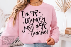 I'm Literally Just A Teacher SVG PNG - Coquette Teacher Product Image 1