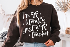 I'm Literally Just A Teacher SVG PNG - Coquette Teacher Product Image 2