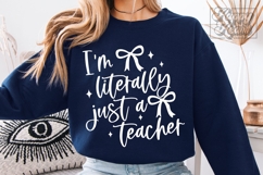 I'm Literally Just A Teacher SVG PNG - Coquette Teacher Product Image 4