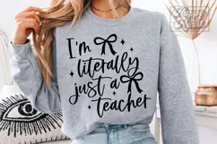 I'm Literally Just A Teacher SVG PNG - Coquette Teacher Product Image 5