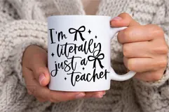 I'm Literally Just A Teacher SVG PNG - Coquette Teacher Product Image 6