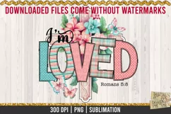I'm Loved is a professional design that is available at 300dpi PNG to use for Sublimation, iron-on transfer, DTG Printing and normal printing.