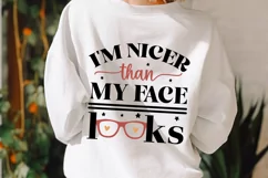 I'm Nicer Than My Face Looks SVG, Funny SVG Design Product Image 3