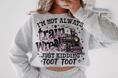 Train Wreck PNG, Funny Sarcastic Quote PNG, Sarcasm, Sassy Product Image 2