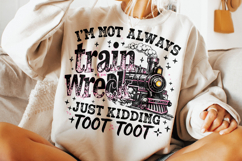 Train Wreck PNG, Funny Sarcastic Quote PNG, Sarcasm, Sassy Product Image 3