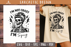Im Not Crazy Im Spicy SVG Sarcastic design