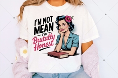 I'm Not mean I'm Brutally honest PNG,Retro Housewife PNG Product Image 2
