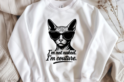 Sphynx Cat SVG | Not Naked I&#039;m Couture Funny Hairless Cat Product Image 2