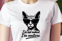 Sphynx Cat SVG | Not Naked I'm Couture Funny Hairless Cat Product Image 3