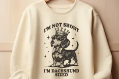 I'm Not Short I'm Dachshund Sized SVG PNG | Funny Wiener Dog Product Image 2