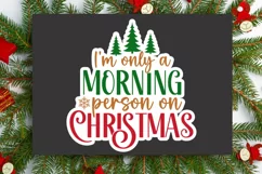 I'm Only A Morning Stickers SVG , Christmas SVG Design Product Image 3