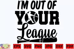 I'm Out Of Your League SVG | Baseball SVG | Baseball Mom SVG Product Image 2