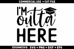 I'm outta here SVG | Graduation SVG | 2024 Graduate SVG Product Image 1