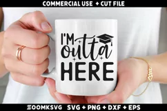 I'm outta here SVG | Graduation SVG | 2024 Graduate SVG Product Image 2