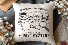 I’m Ready to Move to an English Village Cozy Mystery SVG PNG Product Image 2