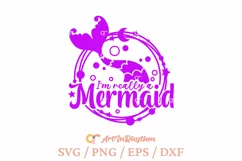 I am really a mermaid svg, Mermaid tail svg, I love mermaids Product Image 1