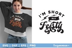 I'm Short But Fiesty SVG | Funny Short Girls Cut File Product Image 1