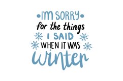 I&#039;m Sorry For The Things I Said When It Was Winter Product Image 1