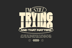 Im Still Trying Minimal Typography Quotes for T shirt Product Image 1