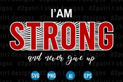 I'm Strong, T shirt designs Svg, Png, Ai, Eps, sublimation Product Image 2