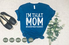I'm that Mom Svg | Funny Mom Shirt | Sarcastic Mom Svg Product Image 1
