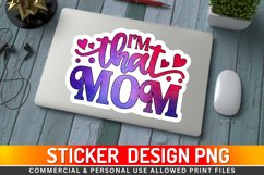 Im that mom Sticker PNG Product Image 1