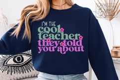 Im The Cool Teacher They Told You About SVG PNG Product Image 1