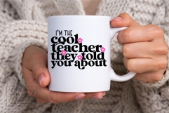 Im The Cool Teacher They Told You About SVG PNG Product Image 6