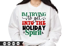 I&#039;m Trying to Get into the - Funny Christmas SVG Design Product Image 1