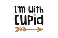 I&#039;m With Cupid SVG Cut File Product Image 1