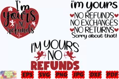 I'm Yours No Refunds SVG | Funny Valentine's Day SVG | Love Product Image 1