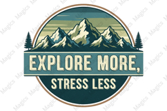 Explore More, Stress Less png Product Image 1