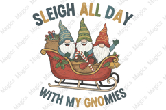 Sleigh All Day with My Gnomes PNG Sublimation Product Image 1