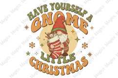 Have Yourself a Gnome Little Christmas Sublimation Product Image 1