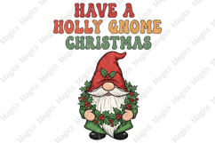 Have a Holly Gnome Christmas PNG Sublimation Product Image 1