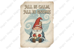 All is Calm, All is Gnome , PNG Sublimation Product Image 1