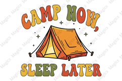Camp Now, Sleep Later Png Product Image 2