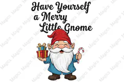 Have Yourself a Merry Little Gnome PNG Sublimation Product Image 1