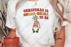 Christmas is Gnome-where to Be PNG Sublimation Product Image 2