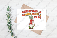 Christmas is Gnome-where to Be PNG Sublimation Product Image 3