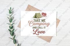 Take Me Camping and Call It Love png Product Image 3