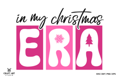 In My Christmas ERA SVG, Funny Christmas SVG PNG Product Image 1