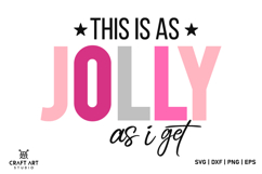 This Is As Jolly As I Get SVG Design | Funny Christmas SVG Product Image 1