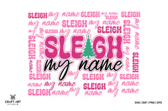 Sleigh My Name SVG | Funny Christmas PNG Design |SVG Cutfile Product Image 1
