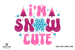 I'm Snow Cute | Funny Christmas PNG | Pink Snow SVG Design Product Image 1