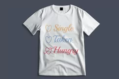 Self Love Quote PNG SVG Design - Single Taken Hungry Product Image 2