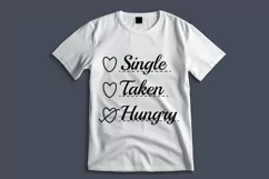 Self Love Quote PNG SVG Design - Single Taken Hungry Product Image 3