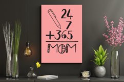 Mom Math | Mom Always With Us | Mom 24/7 364 Days Product Image 3