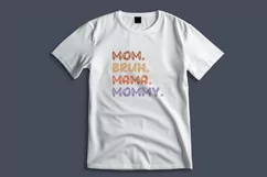Mom Bruh Mama Mommy Mothers day SVG PNG Product Image 2