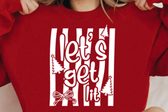 Let's Get Lit SVG | Funny Christmas SVG PNG | Christmas SVG Product Image 3